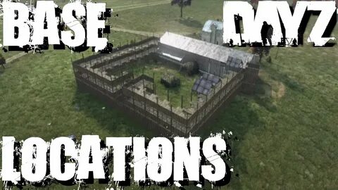 Dayz base location ideas - YouTube