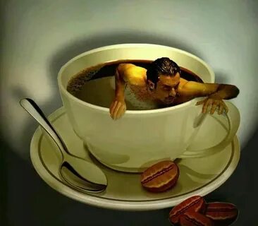 There is a man in my coffee and its hump day....hmmmm! Stron