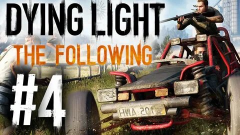 Dying Light: The Following - #4 - Let's Play der Preview-Ver