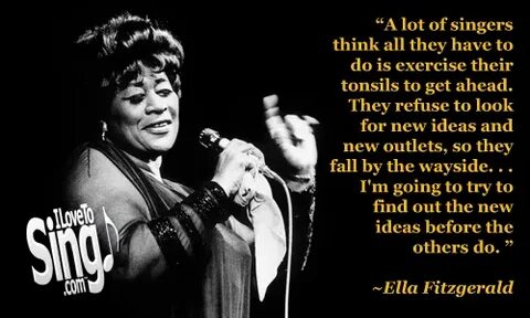 Singsational Quotes: Ella Fitzgerald I Love To Sing