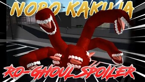 Ro-Ghoul- NEW NORO KAKUJA SPOILER!! (HUGE, SCARY) - YouTube