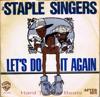 The Staple Singers - Let's Do It Again Lyrics Genius Lyrics