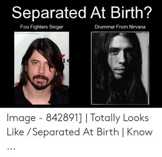 Separated at Birth? Foo Fighters Singer Drummer From Nirvana