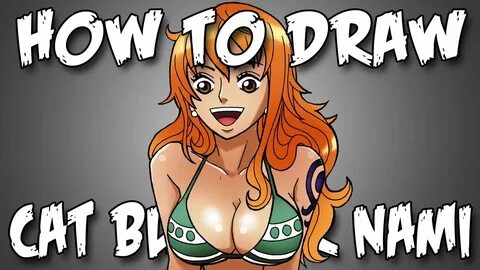 Draw Nami From One Piece - Quick Simple Easy How To Steps Fo