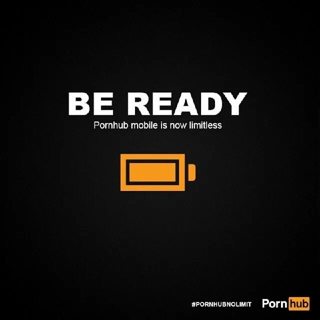 May be an image of text that says 'BE READY Pornhub mobile Ûs is now l...