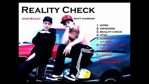 Reality Check- Matt Hannan & John Bailey - YouTube