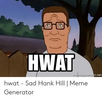 🐣 25+ Best Memes About Hank Hill Meme Generator Hank Hill Me