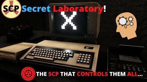 SCP Secret Laboratory - The One Who Controls Them All - YouT