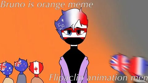 Bruno is orange meme/(Flipaclip) (Countryhuman) - YouTube