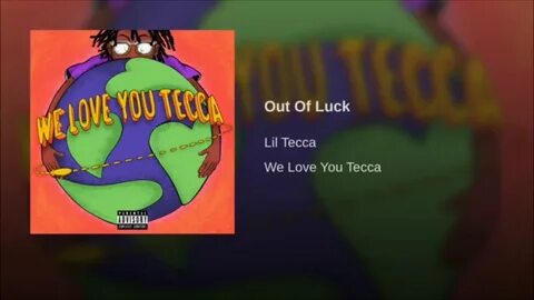 Lil tecca out of luck - YouTube