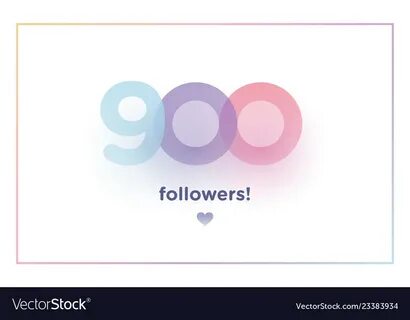 900 followers thank you colorful background Vector Image