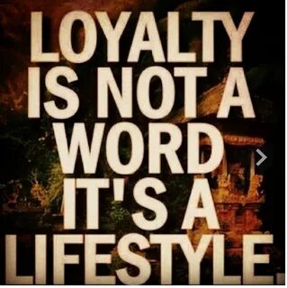 Hood Quotes About Loyalty. QuotesGram