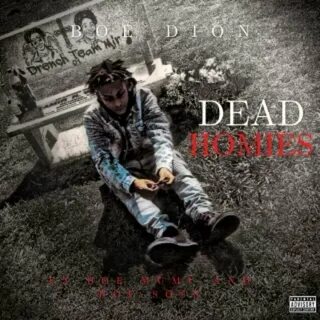 BOE Dion, BOE Mumu, BOE Sosa альбом Dead Homies слушать онла