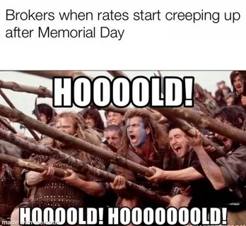 Brokers when rates start creeping up meme - AhSeeit