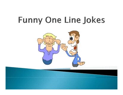 One Liner Jokes jenningsj90