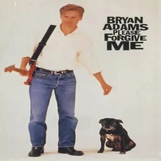 Bryan Adams Please Forgive Me - Bryan adams please forgive m