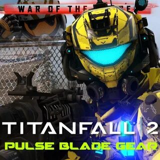 Мастерская Steam::TITANFALL 2: Pulse Blade Pilot Gear WOTC