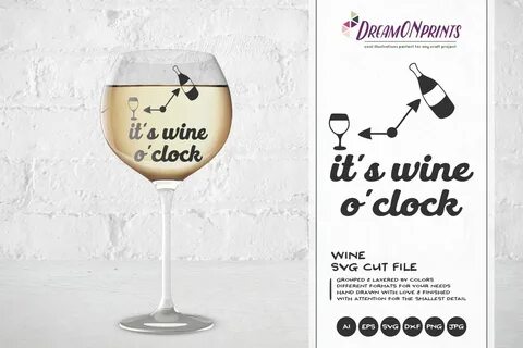 It's Wine O'Clock SVG Wine Svg Files Wine Cut Files Etsy
