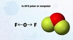 Is OF2 polar or nonpolar: Check oxygen difluoride polarity -