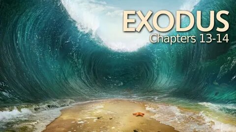 Exodus 13-14 - Verse by Verse