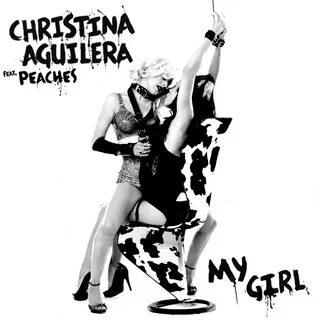 Free Imagine Blogs: Christina Aguilera: My Girl feat PEACHES