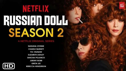 Russian Doll Season 2 (A perplexing Story Of a girl in a wei