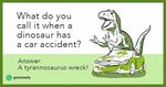 These Roaring Dinosaur Puns Will Help You Cope With Life Din