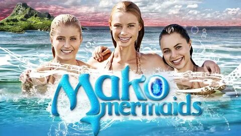 Mako Mermaids May 6, 2021 - CinePinoy