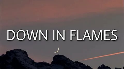AJ Mitchell - Down In Flames (Lyrics) - YouTube