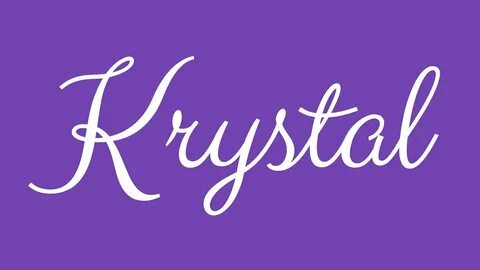 Learn how to Sign the Name Krystal Stylishly in Cursive Writ
