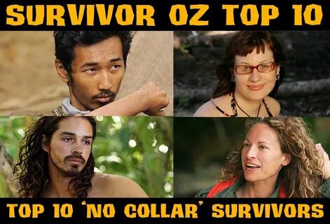 Survivor Oz Top 10 - Top 10 'No Collar' Survivors - Survivor