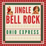 Ohio Express альбом Jingle Bell Rock слушать онлайн бесплатн