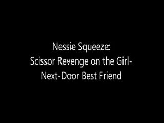 Nessie the Bully Girl - Scissor Revenge With the GirlNextDoo