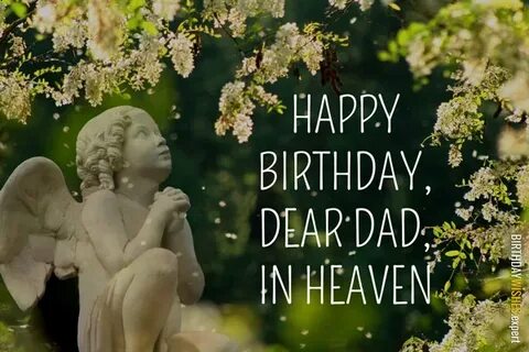 Happy Birthday, Dad, in Heaven