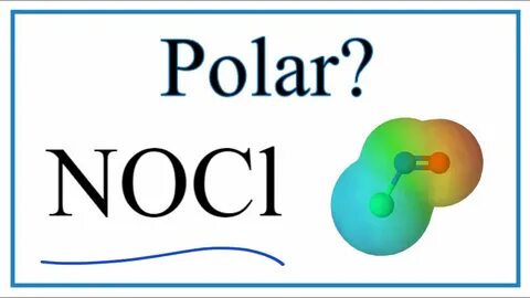 Is NOCl Polar or Non-Polar (Nitrosyl chloride) - YouTube