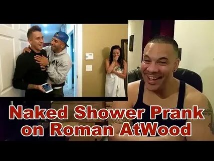 My ReAction to FouseyTUBE's Naked Shower Prank on RomanAtWoo
