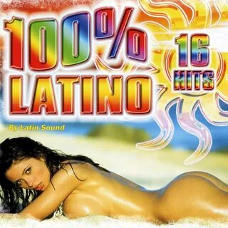 Latin Sound альбом 100% Latino слушать онлайн бесплатно на Я