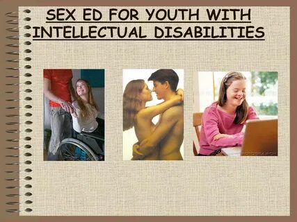 SEX ED FOR YOUTH WITH INTELLECTUAL DISABILITIES. RESPECT/ PR