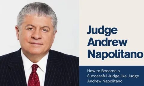 How to Become a Successful Judge like Judge Andrew Napolitan