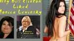 Why Bill Clinton Liked Monica Lewinsky then but not now #484