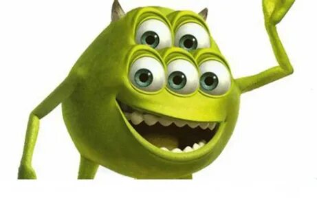 Mike Wazowski Meme - IdleMeme