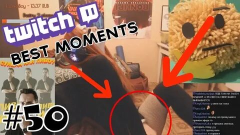 TWITCH BEST MOMENTS 50 - Girl masturbates on stream?! - YouT