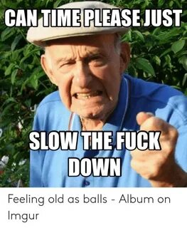 ✅ 25+ Best Memes About Old Balls Meme Old Balls Memes