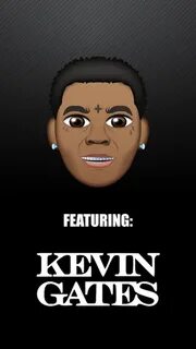 Kevin Gates Gets His Own Emojis undisclosd.com