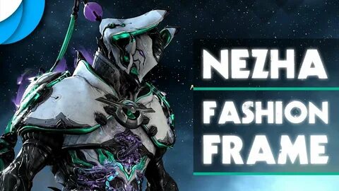 Dragon Warrior - Nezha Fashion Frame Warframe - YouTube