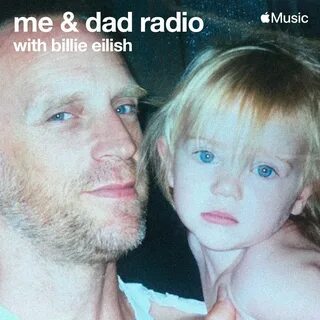 billie eilish Twitter'da: "Billie Eilish - "me & dad radio" 