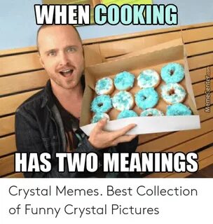 WHEN COOKING HAS TWO MEANINGS Crystal Memes Best Collection 