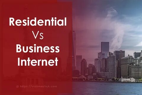 Residential vs Business Internet? Make the Right Choice! - V
