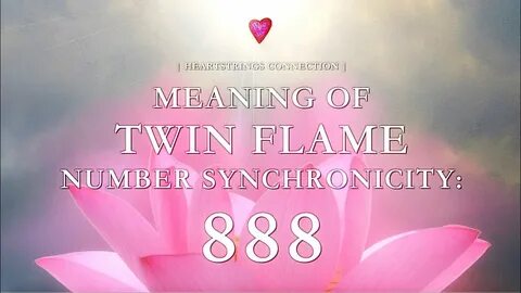 Meaning Of Twin Flame Number Synchronicity: 888 - YouTube
