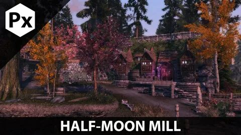 Skyrim Mod Spotlight: ClefJ's Half-Moon Mill - YouTube